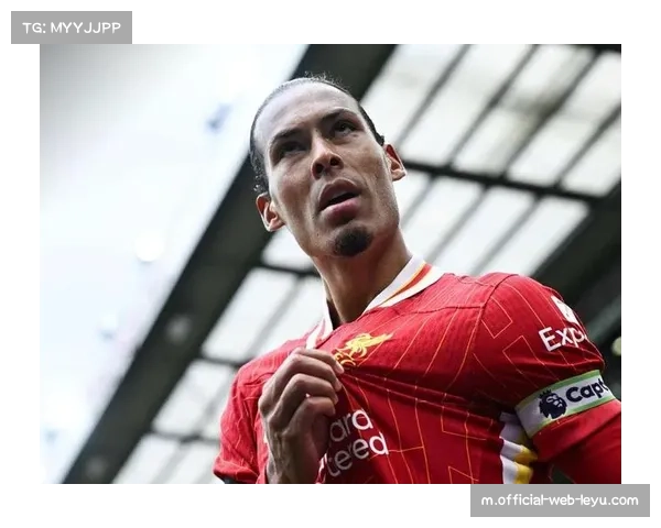 范戴克状态出现波动 红军防线稳定性面临考验